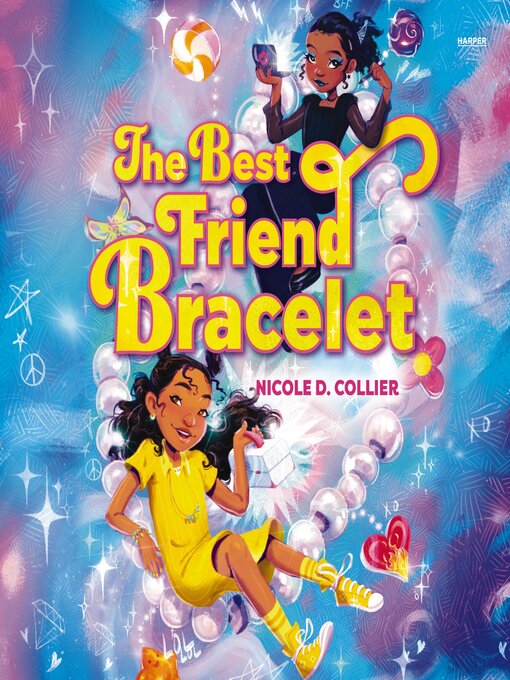 Title details for The Best Friend Bracelet by Nicole D. Collier - Available